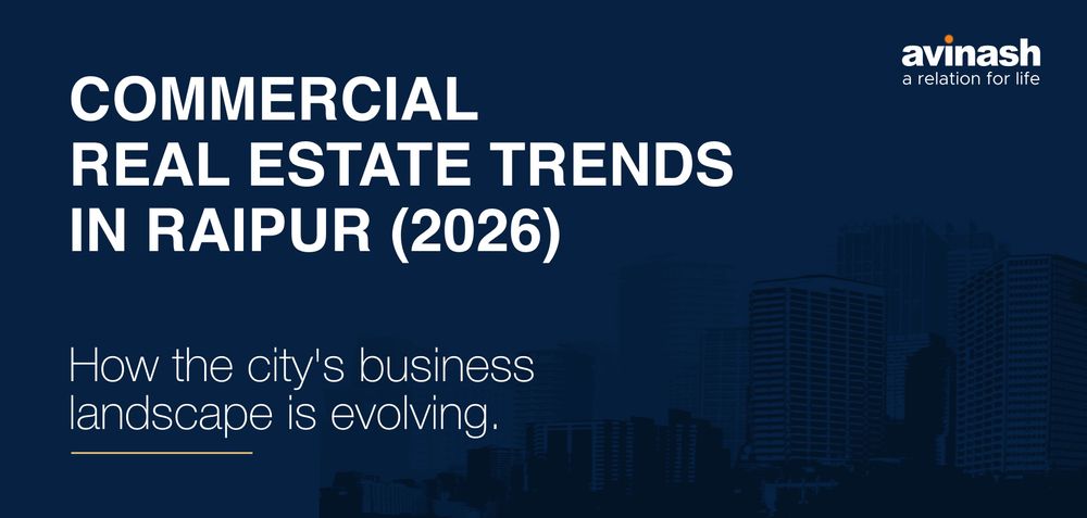 Commercial Real Estate Trends in Raipur (2026 Guide)